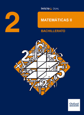 INICIA DUAL MATEM�TICAS. 2.� BACHILLERATO. LIBRO DEL ALUMNO