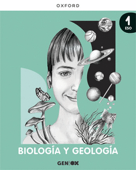 BIOLOG�A Y GEOLOG�A 1� ESO. LIBRO DEL ESTUDIANTE. GENIOX