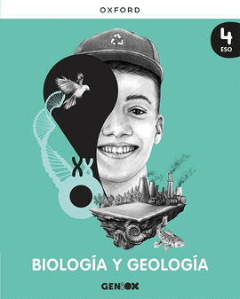 BIOLOG�A Y GEOLOG�A 4� ESO. LIBRO DEL ESTUDIANTE. GENIOX