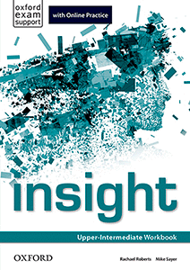 INSIGHT UPPER-INTERMEDIATE. WORKBOOK AND ONLINE PRACTICE STUDENT'S PACK