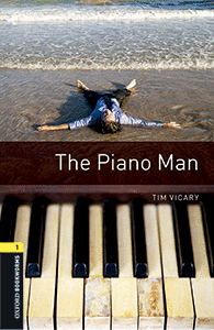 OXFORD BOOKWORMS LIBRARY 1. THE PIANO MAN MP3 PACK