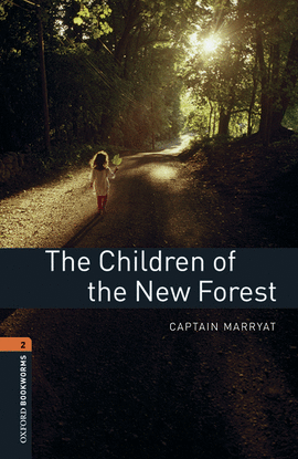 OXFORD BOOKWORMS LIBRARY 2. THE CHILDREN OF THE NEW FOREST MP3 PACK