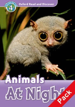 OXFORD READ AND DISCOVER 4. ANIMALS AT NIGHT AUDIO CD PACK