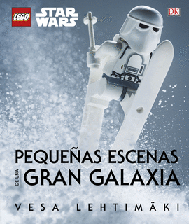 PEQUEAS ESCENAS DE UNA GRAN GALAXIA
