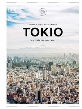 TOKIO. LA GUA HEDONISTA (PEQUEOS ATLAS HEDONISTAS)
