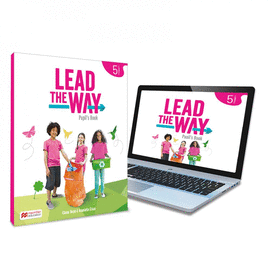 LEAD THE WAY 5 PUPIL'S BOOK: LIBRO DEL ALUMNO DE INGLS PARA EP, CON ACCESO A LA
