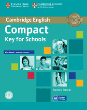 COMPACT KEY FOR SCHOOLS WORKBOOK WITHOUT ANSWERS WITH AUDIO CD