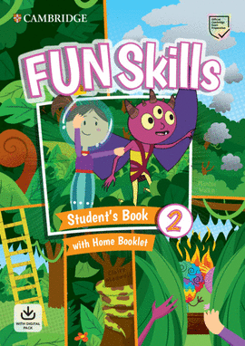 FUN SKILLS LEVEL 2 STUDENT'S BOOK AND HOME BOOKLET WITH ONLINE ACTIVITIES