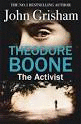 THEODORE BOONE. THE ACTIVIST