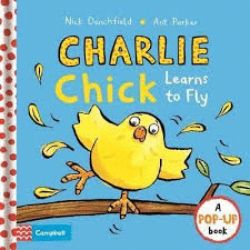 CHARLIE CHICK LEARNS TO FLY.CAMP