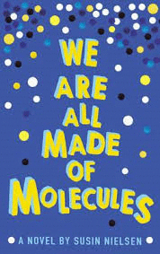 WE ARE ALL MADE OF MOLECULES