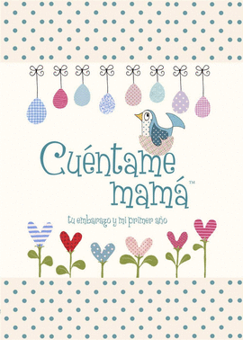 CUENTAME MAMA,TU EMBARAZO.CUENTA