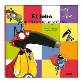 LOBO QUE QUER�A SER SUPERHEROE.A
