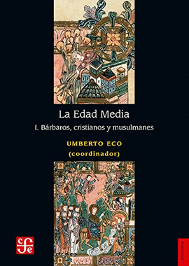 LA EDAD MEDIA, I. B�RBAROS, CRISTIANOS Y MUSULMANES