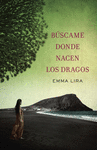 B�SCAME DONDE NACEN LOS DRAGOS