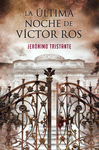 LA �LTIMA NOCHE DE V�CTOR ROS