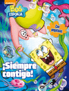 SIEMPRE CONTIGO! (BOB ESPONJA)