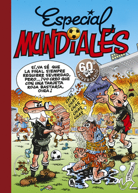 ESPECIAL MUNDIALES: MUNDIAL 78  MUNDIAL 82  EL BALN CATASTRFICO  MUNDIAL 82-BIS  MUNDIAL 94 (SPER HUMOR MORTADELO 9)