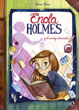 ENOLA HOLMES Y EL MENSAJE EXTRAVIADO (ENOLA HOLMES. LA NOVELA GRFICA 5)