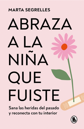 ABRAZA A LA NI�A QUE FUISTE