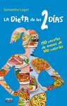 LA DIETA DE LOS 2 D�AS. 150 RECETAS