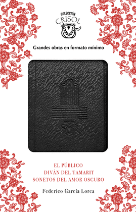 EL P�BLICO, SONETOS DEL AMOR OSCURO Y DIV�N DEL TAMARIT (CRISOL�N 2017)