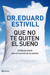 QUE NO TE QUITEN EL SUE�O
