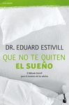 QUE NO TE QUITEN EL SUE�O