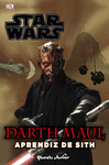 STAR WARS. DARTH MAUL, APRENDIZ DE SITH