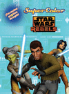 STAR WARS REBELS. SUPERCOLOR