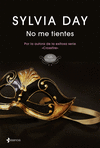 �NO ME TIENTES!