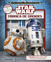 STAR WARS. FABRICA DE DROIDES