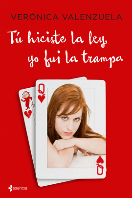 TU HICISTE LA LEY, YO FUI LA TRAMPA