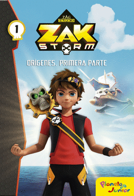 ZAK STORM. ORIGENES. PRIMERA PARTE