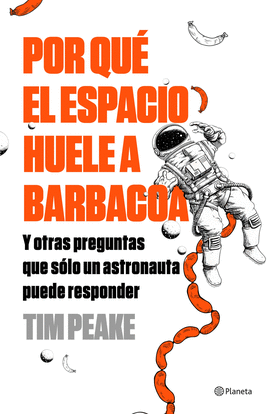 POR QUE EL ESPACIO HUELE A BARBACOA