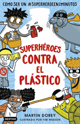 SUPERH�ROES CONTRA EL PL�STICO