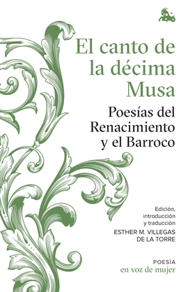 EL CANTO DE LA DCIMA MUSA. POESAS DEL RENACIMIENTO Y EL BARROCO