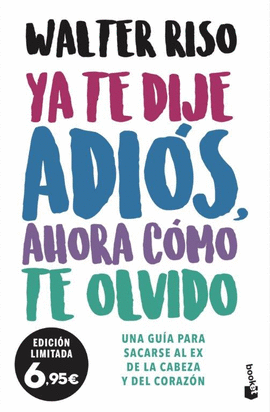 YA TE DIJE ADI�S, AHORA C�MO TE OLVIDO