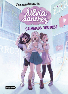 LAS AVENTURAS DE SILVIA S�NCHEZ 1. SALVAMOS YOUTUBE