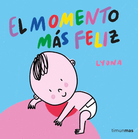 EL MOMENTO MS FELIZ. LIBRO DE TELA