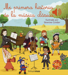 MI PRIMERA HISTORIA DE LA M�SICA CL�SICA