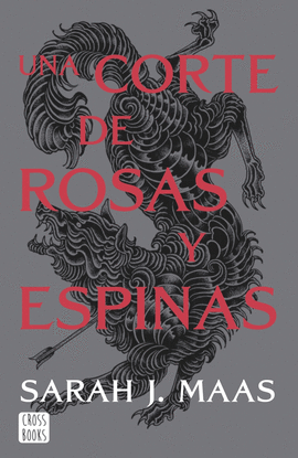 UNA CORTE DE ROSAS Y ESPINAS. NUEVA PRESENTACIN