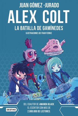ALEX COLT. LA BATALLA DE GAN�MEDES. NUEVA PRESENTACI�N
