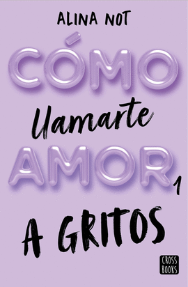 CMO LLAMARTE AMOR 1. A GRITOS