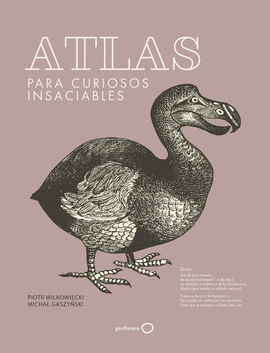 ATLAS PARA CURIOSOS INSACIABLES (NUEVA PRESENTACIN)