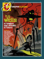 H. G. WELLS: EL HOMBRE QUE INVENT EL FUTURO