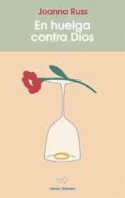 EN HUELGA CONTRA DIOS EN HUELGA CONTRA DIOS