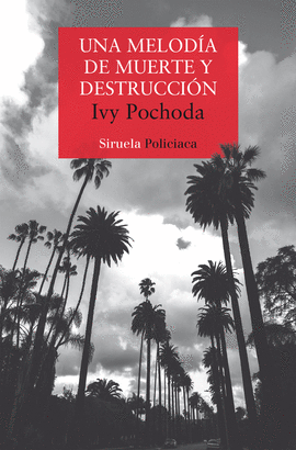 UNA MELODA DE MUERTE Y DESTRUCCIN