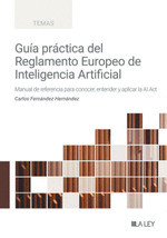 GUA PRCTICA DEL REGLAMENTO DE INTELIGENCIA ARTIFICIAL