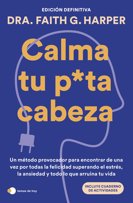 CALMA TU PUTA CABEZA (EDICI�N DEFINITIVA)